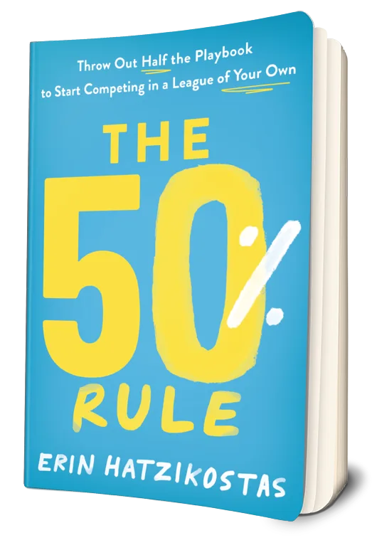 What if the secret to standing out isn't in trying harder to fit in?
We reached out to Erin Hatzikostas who's recent book The 50% Rule, reminds us that you can't compare yourself to others when you're competing in a league of your own.