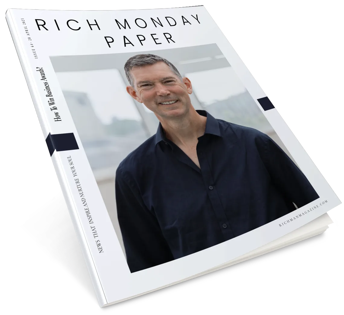 This edition of Rich Monday Paper- How To Win Business Awards, invites you to celebrate Matthew Ansell and what it takes to break down self-doubt. We explore the art of building what we call a bank of confidence: the choices that build a stronger body, a clearer mind and a more intentional life.