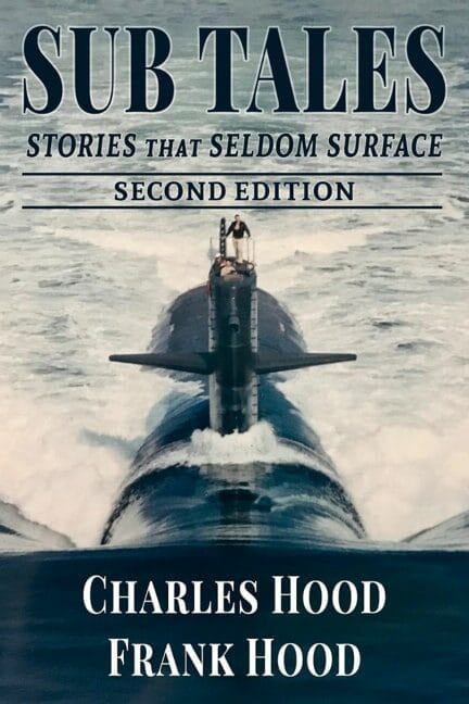 Explore Frank Hood’s memoirs on submarine life during the Cold War—revealing authentic stories, history, military culture and human resilience
