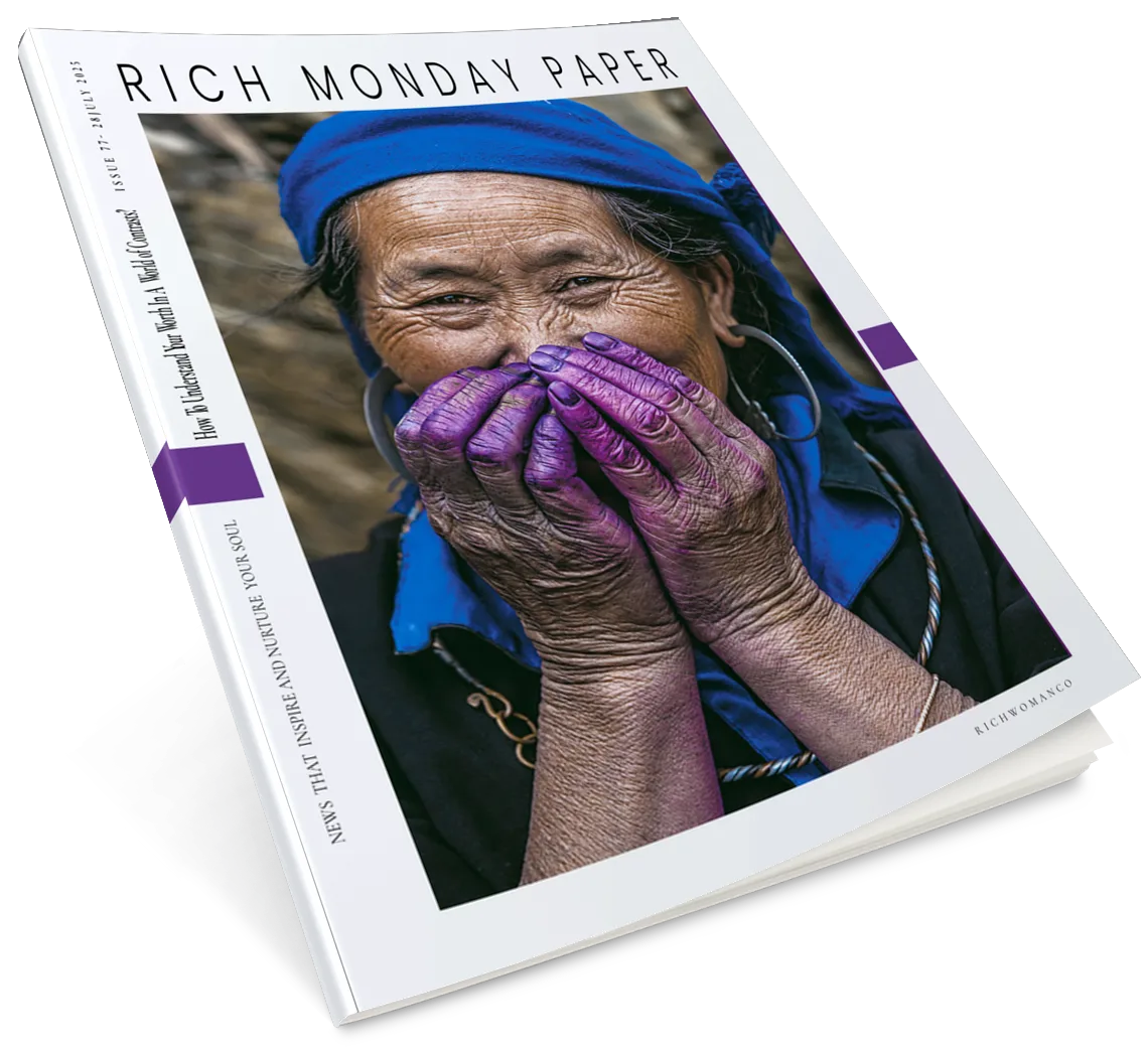 Rich Monday Paper- How To Understand Your Worth In A World Of Contrasts?